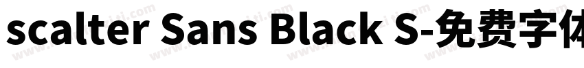 scalter Sans Black S字体转换